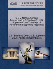 Cover of: U S V North American Transportation  Trading Co US Supreme Court Transcript of Record with Supporting Pleadings