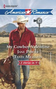 My Cowboy Valentine by Jane Porter, Tanya Michaels
