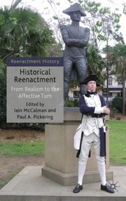 Cover of: Historical Reenactment From Realism To The Affective Turn