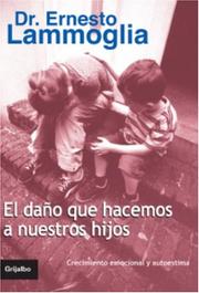 Cover of: El Dano Que Hacemos a Nuestros