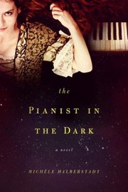 Cover of: The Pianist In The Dark by Michele Halberstadt