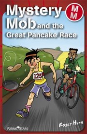 Cover of: Mystery Mob And The Great Pancake Day Race by 