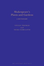 Cover of: Shakespeares Plants Gardens And Landscapes A Dictionary