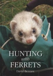 Cover of: Hunting With Ferrets by 
