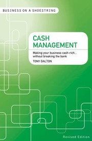 Cover of: Cash Management Making Your Business Cashrich Without Breaking The Bank