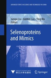 Selenoproteins And Mimics by Guimin Luo