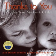 Cover of: Thanks To You Wisdom From Mother Child by 