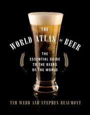 Cover of: The World Atlas Of Beer by 