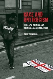 Cover of: Race And Antiracism In Black British And British Asian Literature by 