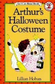 Cover of: Arthurs Halloween Costume Story And Pictures