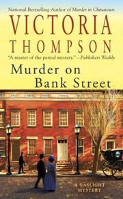 Murder On Bank Street A Gaslight Mystery by Victoria Thompson
