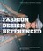 Cover of: Fashion Design Referenced A Visual Guide To The History Language And Practice Of Fashion