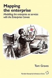 Cover of: Mapping The Enterprise Modelling The Enterprise As Services With The Enterprise Canvas