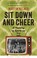 Cover of: Sit Down And Cheer A History Of Sport On Tv