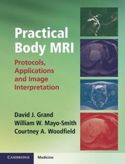 Cover of: Practical Body Mri Protocols Applications And Image Interpretation by 