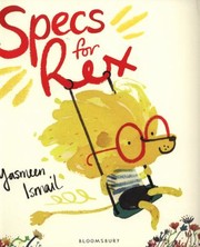 Specs For Rex by Yasmeen Ismail