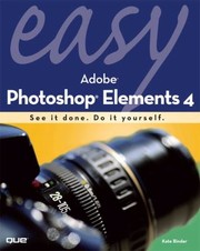 Cover of: Easy Adobe Photoshop Elements 4