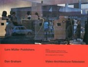 Cover of: Video Architecture Television Writings On Video And Video Works 19701978