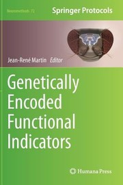 Genetically Encoded Functional Indicators by Jean-Ren Martin