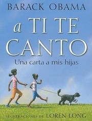 A Ti Te Canto Una Carta A Mis Hijas by Loren Long