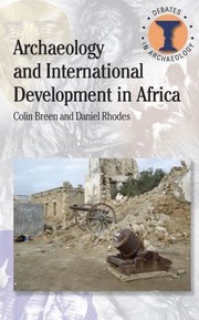 Cover of: Archaeology And International Development In Africa
