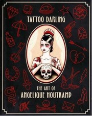 Cover of: Tattoo Darling The Art Of Angelique Houtkamp by Angelique Houtkamp