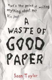 Cover of: A Waste Of Good Paper