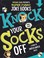 Cover of: Knock Your Socks Off A Book Of Knockknock Jokes
