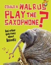 Cover of: COULD A WALRUS PLAY THE SAXOPHONE  OTHE by 