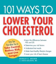 Cover of: 101 Ways To Lower Your Cholesterol Easy Tips That Allow You To Take Control Reduce Risk And Live Longer