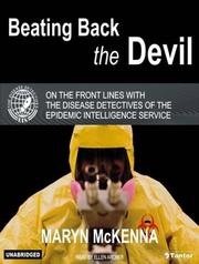 Cover of: Beating Back the Devil by Maryn McKenna, Maryn McKenna