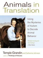 Cover of: Animals in Translation: Using the Mysteries of Autism to Decode Animal Behavior