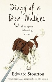 Cover of: Diary Of A Dogwalker Time Spent Following A Lead