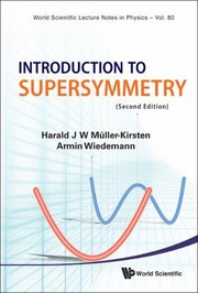 Introduction To Supersymmetry by H. J. W. Müller-Kirsten