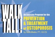 Walk Tall an Exercise Program for the Prevention and Treatment of Osteoporosis by Sara Meeks