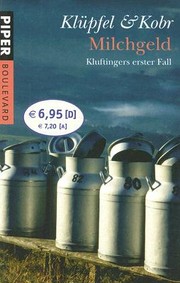 Cover of: Milchgeld: Kluftingers Erster Fall