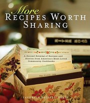 Cover of: More Recipes Worth Sharing A Second Helping Of Recipes And Stories From Americas Mostloved Community Cookbooks