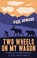 Cover of: Two Wheels On My Wagon A Bicycle Adventure In The Wild West