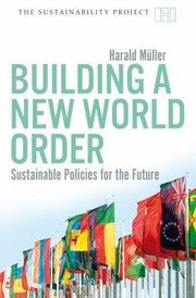 Cover of: Building A New World Order Sustainable Policies For The Future