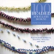 Cover of: 100 Beaded Jewellery Designs Easytobead Necklaces Bracelets Brooches And More