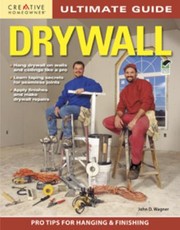 Ultimate Guide Drywall by John D. Wagner