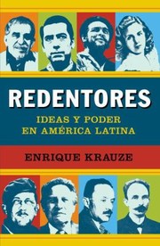 Cover of: Redentores Ideas Y Poder En Amrica Latina