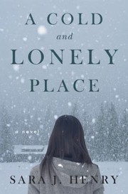 Cover of: A Cold And Lonely Place A Novel