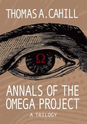 Cover of: Annals Of The Omega Project A Trilogy