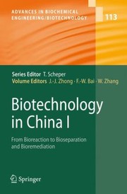 Cover of: Biotechnology In China I From Bioreaction To Bioseparation And Bioremediation by 