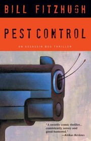 Cover of: Pest Control An Assassin Bug Thriller by 