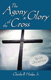 Cover of: The Agony & Glory of the Cross