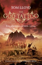 Cover of: The God Tattoo Untold Stories From The Twilight Reign by 