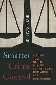 Cover of: Smarter Crime Control A Guide To A Safer Future For Citizens Communities And Politicians