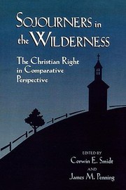 Cover of: Sojourners In The Wilderness The Christian Right In Comparative Perspective